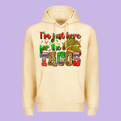I'm Just Here For The Tacos Premium Hoodie Designed By Zillion Design Studio
