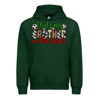 Forest Green that s my brother on that field Urban Hoodie - Zillion Design Studio