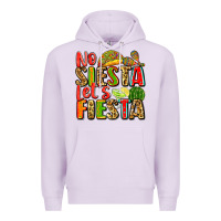 No Siesta Let's Fiesta Premium Hoodie | Teevron