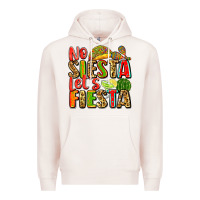 Pale Pink no siesta let's fiesta Premium Hoodie - Zillion Design Studio