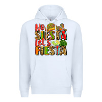 White no siesta let's fiesta Premium Hoodie - Zillion Design Studio
