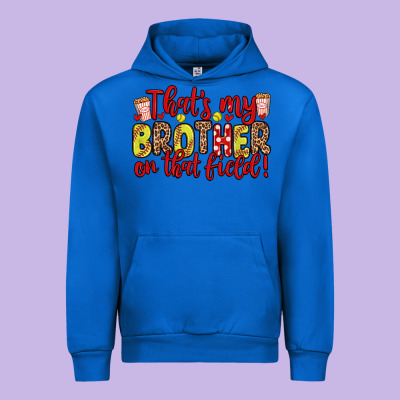 That S My Brother On That Field Urban Hoodie Designed By Zillion Design Studio