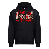 Black that s my brother on that field Urban Hoodie - Zillion Design Studio