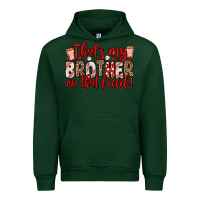 Forest Green that s my brother on that field Urban Hoodie - Zillion Design Studio