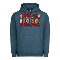 Pigment Midnight Navy that s my brother on that field Urban Hoodie - Zillion Design Studio