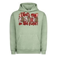 Pigment Oil Green that s my brother on that field Urban Hoodie - Zillion Design Studio