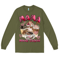 Army Green mama needs coffee Long Sleeve Tee - BarkalooDesign
