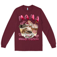 Burgundy mama needs coffee Long Sleeve Tee - BarkalooDesign