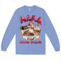 Colony Blue mama needs coffee Long Sleeve Tee - BarkalooDesign