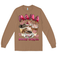 Toasted Coconut mama needs coffee Long Sleeve Tee - BarkalooDesign