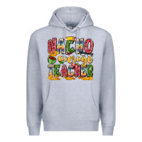 Heather Grey nacho average teacher Premium Hoodie - Zillion Design Studio