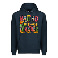 Navy nacho average teacher Premium Hoodie - Zillion Design Studio
