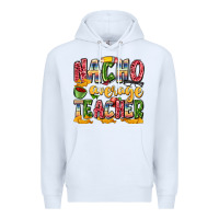 White nacho average teacher Premium Hoodie - Zillion Design Studio