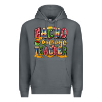 Rock nacho average teacher Premium Hoodie - Zillion Design Studio