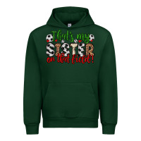 Forest Green that s my sister on that field Urban Hoodie - Zillion Design Studio
