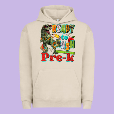 Ready To Crush Pre K Urban Hoodie Designed By Texasbilliewilder