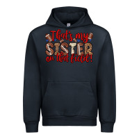 Navy that s my sister on that field Urban Hoodie - Zillion Design Studio