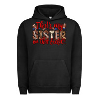 Pigment Black that s my sister on that field Urban Hoodie - Zillion Design Studio