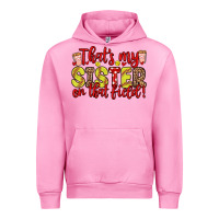Fuchsia Pink that s my sister on that field Urban Hoodie - Zillion Design Studio