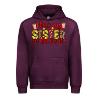 Mauve Wine that s my sister on that field Urban Hoodie - Zillion Design Studio
