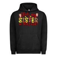 Pigment Black that s my sister on that field Urban Hoodie - Zillion Design Studio