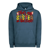 Pigment Midnight Navy that s my sister on that field Urban Hoodie - Zillion Design Studio