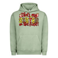 Pigment Oil Green that s my sister on that field Urban Hoodie - Zillion Design Studio