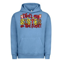 Pigment Pebble Blue that s my sister on that field Urban Hoodie - Zillion Design Studio