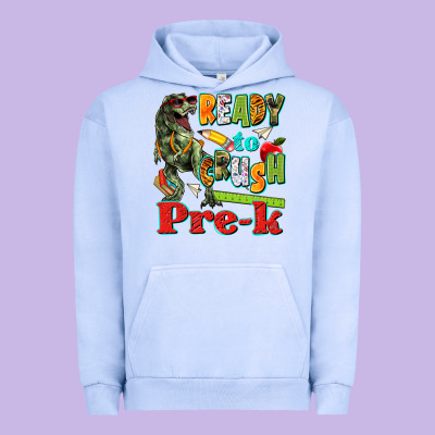 Ready To Crush Pre K Urban Hoodie Designed By Texasbilliewilder