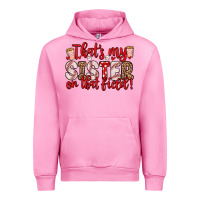 Fuchsia Pink that s my sister on that field Urban Hoodie - Zillion Design Studio