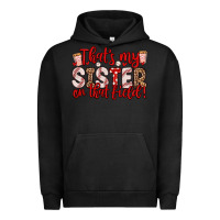 Pigment Black that s my sister on that field Urban Hoodie - Zillion Design Studio