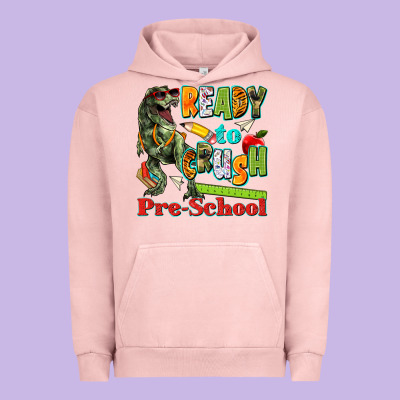 Ready To Crush Pre School Urban Hoodie Designed By Texasbilliewilder
