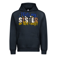 Navy that s my sister on that court Urban Hoodie - Zillion Design Studio
