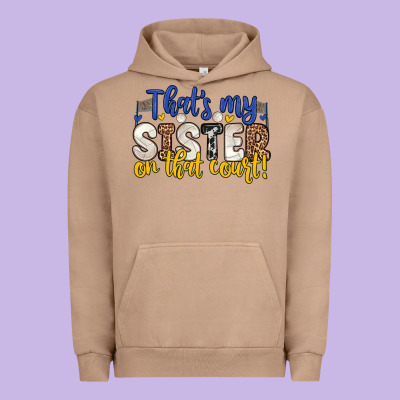 That S My Sister On That Court Urban Hoodie Designed By Zillion Design Studio