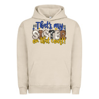 Pigment French Oak that s my sister on that court Urban Hoodie - Zillion Design Studio