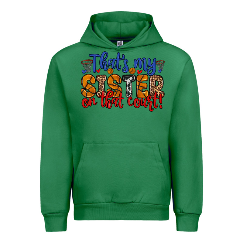 That S My Sister On That Court Urban Hoodie by Zillion Design Studio | Teevron