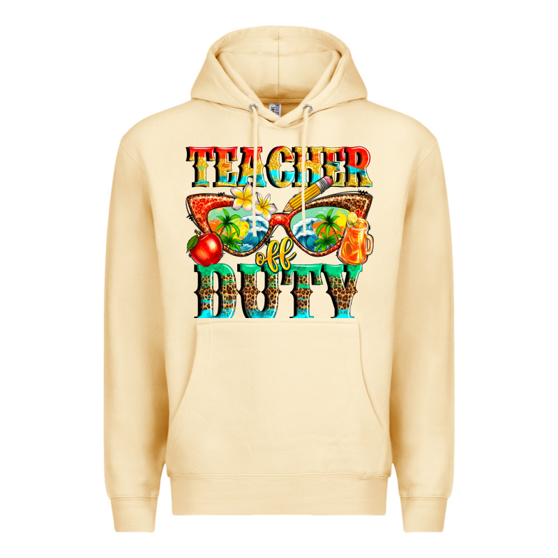 Teacher Off Duty Premium Hoodie by texasbilliewilder | Teevron