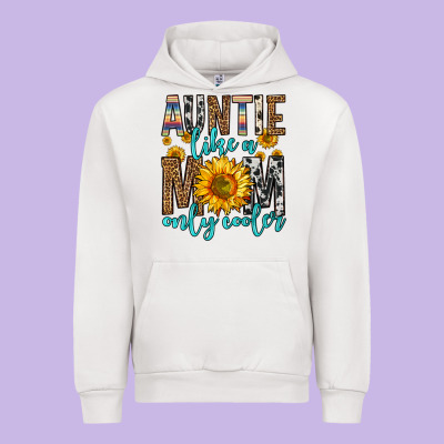 Auntie Like A Mom Only Cooler Urban Hoodie Designed By Zillion Design Studio