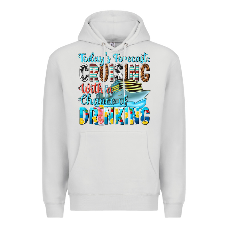 Todays Forecast  Cruising With A Chance Of Drinkin Premium Hoodie by texasbilliewilder | Teevron