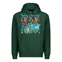 Sports Green todays forecast  cruising with a chance of drinkin Premium Hoodie - texasbilliewilder