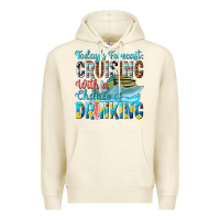Todays Forecast  Cruising With A Chance Of Drinkin Premium Hoodie | Teevron