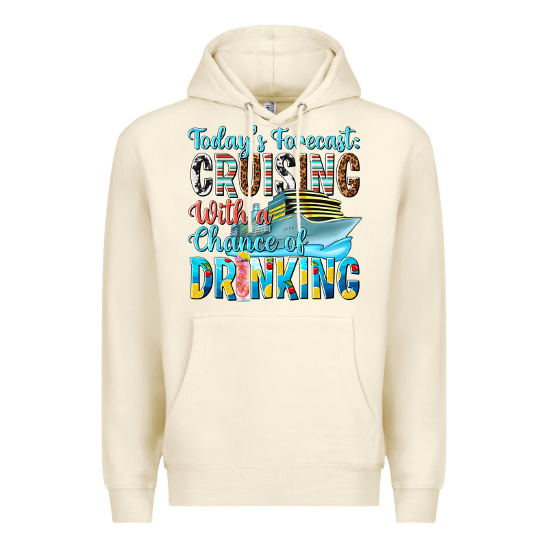 Todays Forecast  Cruising With A Chance Of Drinkin Premium Hoodie by texasbilliewilder | Teevron