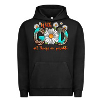 Pigment Black with god all things are possible daisy Urban Hoodie - Zillion Design Studio