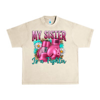 Sandshell Breast Cancer My Sister Is A Fighter Urban Heavy Tee - Artiststas