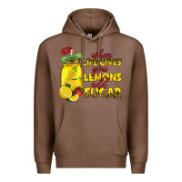 Chestnut when life gives you lemons add sugar Premium Hoodie - texasbilliewilder