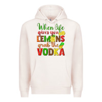 Pale Pink when life gives you lemons grab the vodka Premium Hoodie - texasbilliewilder