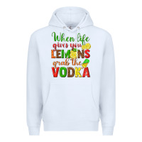 White when life gives you lemons grab the vodka Premium Hoodie - texasbilliewilder