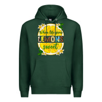 Sports Green when life gives lemons sweet Premium Hoodie - texasbilliewilder