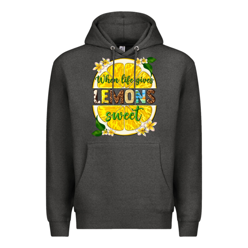 When Life Gives Lemons Sweet Premium Hoodie by texasbilliewilder | Teevron