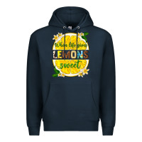 Navy when life gives lemons sweet Premium Hoodie - texasbilliewilder